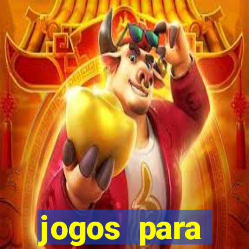 jogos para trabalhar regras e limites